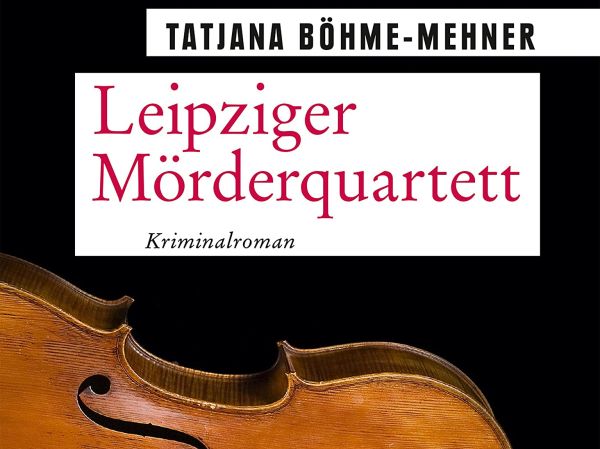 Leipziger Mörderquartett von Tatjana Böhme-Mehner
